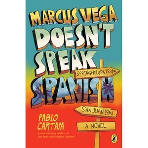 Marcus Vega Doesn't Speak Spanish -- Pablo Cartaya